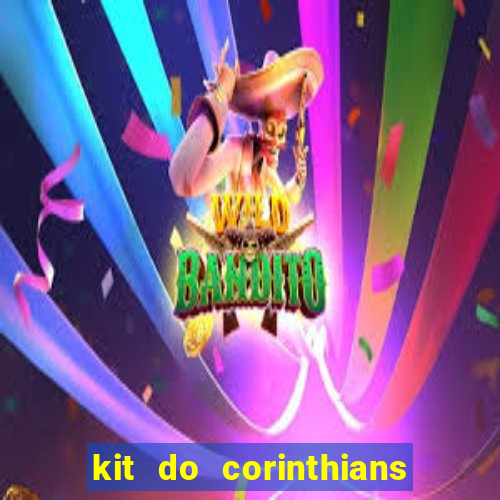 kit do corinthians dls 19